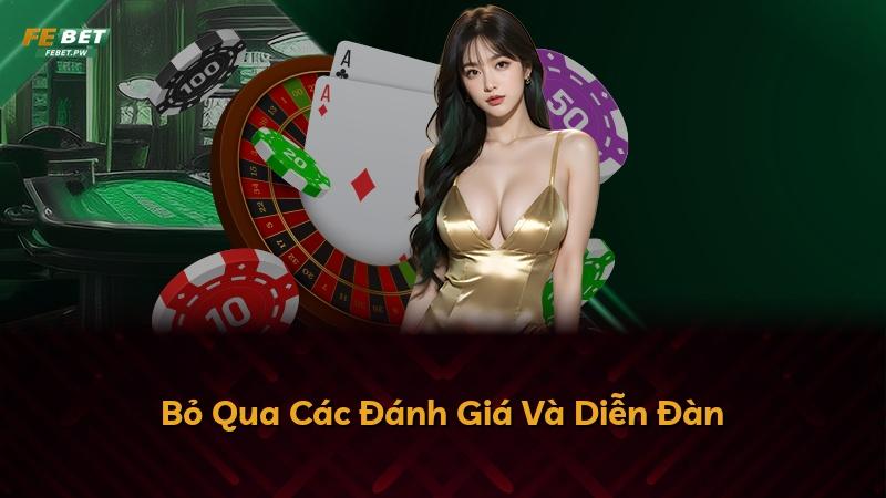 Bỏ Qua Các Đánh Giá Và Diễn Đàn