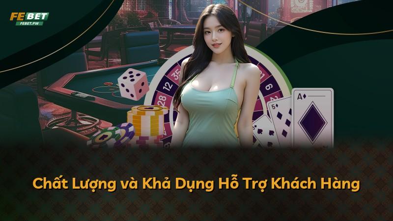 Chất Lượng và Khả Dụng Hỗ Trợ Khách Hàng