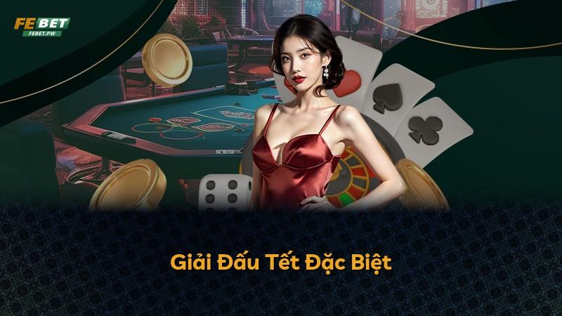 Giải Đấu Tết Đặc Biệt
