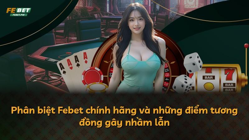 Phân biệt Febet chính hãng và những điểm tương đồng gây nhầm lẫn